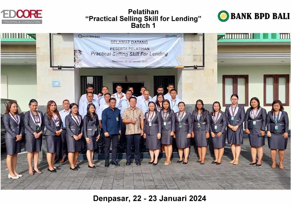BPD Bali - Practical Selling Skill for Lending_2024.01.22-23 (Batch 1)
